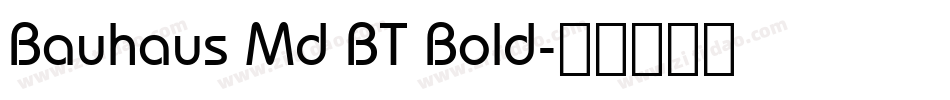 Bauhaus Md BT Bold字体转换